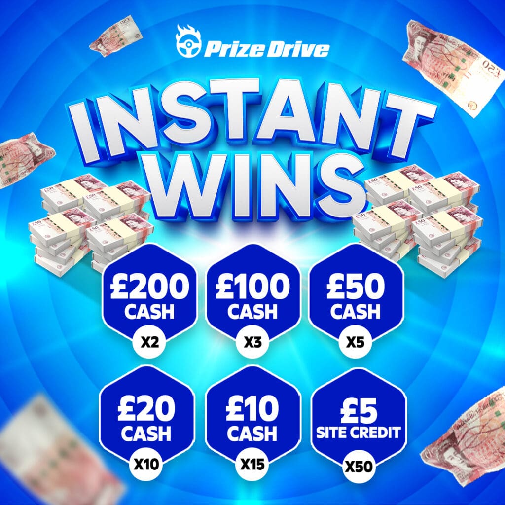 Massive Cash Instant Wins + £250 End Prize